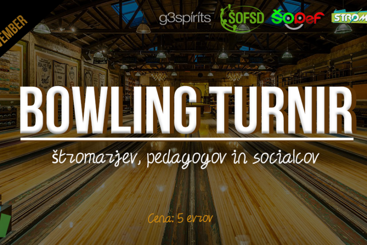Bowling turnir FE, PeF in FSD // 9.11.
